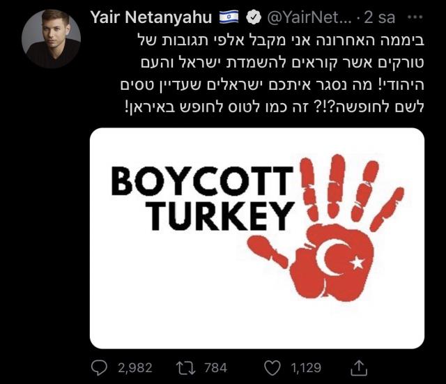Netanyahu'nun oğlundan peş peşe Türkiye karşıtı hamleler! Erdoğan'ın paylaşımını da hedef aldı